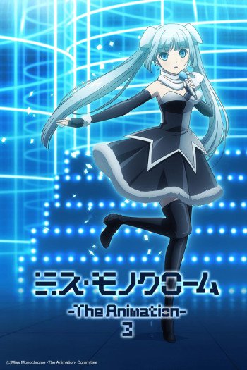 Miss Monochrome: The Animation 3 – Todos os Episódios