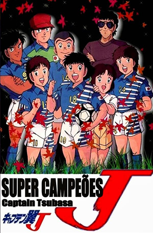 Super Campeoes J Dublado – Todos os Episódios