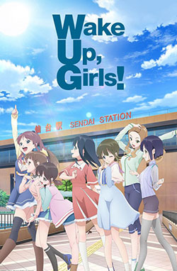 Wake Up Girls! Shin Shou – Todos os Episódios