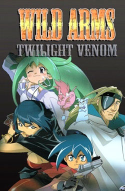 Wild Arms: Twilight Venom – Todos os Episódios