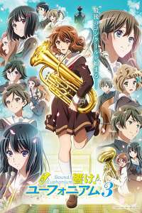 Hibike! Euphonium 3 – Todos os Episódios