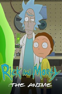 Rick and Morty: The Anime Dublado – Todos os Episódios